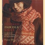 Inspired Fair Isle Knits. 20 Creative Designs Inspired by the Elements
Fiona Ellis
€ 12,50