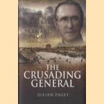 The Crusading General. The Life of General Sir Bernard Paget GCB DSO MC door Julian Paget