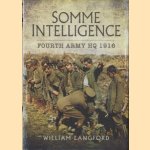 Somme Intelligence. Fourth Army HQ 1916 door William Langford