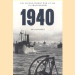 The Second World War at Sea in Photographs 1940 door Phil Carradice