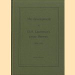 The development of D.H. Lawrence's prose themes 1906-1915 door B.K. van der Veen