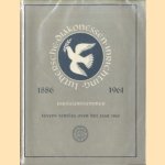 Luthersche Diakonessen Inrichting 1886-1961. Jubileumnummer. Tevens verslag over het jaar 1960 door diverse auteurs