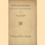 Psychodrama, dramatisering als vorm van psychotherapie door Dr. E.A.D.E. Carp