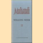 Volledig werk 11 door Multatuli