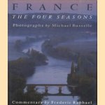 France. The Four Seasons door Michael Busselle e.a.