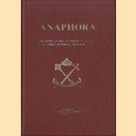 Anaphora. The divine liturgy according to the rite of the Syrian Orthodox Church of Antioch door Mor Julius Yeshu Cicek