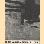 Jaap Wagemaker: Bilder door Albert Schulze Vellinghausen