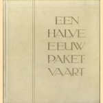 Een halve eeuw Paketvaart 1891-1941 - *Luxe edition vellum* door Boer M.G. de e.a.