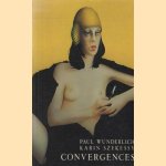 Convergences door Paul Wunderlich e.a.