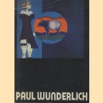 Paul Wunderlich. Lithographies et peintures door Fritz J. Raddatz