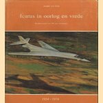 Icarus in oorlog en vrede. Beeldjournaal van 100 jaar luchtvaart (3 delen) door Andre ver Elst