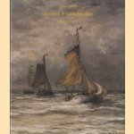 Hendrik Willem Mesdag (1831-1915): Leven en werk *GESIGNEERD* door Jan Poort