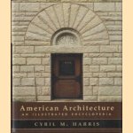 American Architecture. An illustrated encyclopedia
Cyril M. Harris
€ 12,50