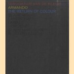 Armando: Terugkeer van de kleur = Armando: The Return of Colour door Rick Vercauteren e.a.