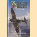 Wrecks and Relics. The indispensible guide to Britain's aviation heritage - 22nd edition door Ken Ellis