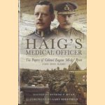 Haig's Medical Officer. The Papers of Colonel Eugene 'Micky' Ryan CMG DSO RAMC door Eugene P. Ryan e.a.