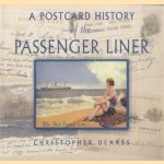 A Postcard History of the Passenger Liner door Christopher Deakes