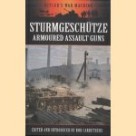 Sturmgeschutze. Armoured Assault Guns door Bob Carruthers