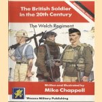 The British Soldier in the 20th Century. Regimental Special. The Welch Regiment
Mike Chappell
€ 6,00