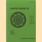 Kantklossen '83. Honiton, Torchon, Cluny, Zweeds, Buck Point. Modern - Klassiek - Figuratief door J.J. Vandenhorst