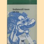 Indonesië toen en nu door R.N.J. Kamerling