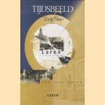 Tijdsbeeld. Toen & nu. 150 jaar Laren. Laren 1850-2000
A.H.F. de Boer
€ 15,00