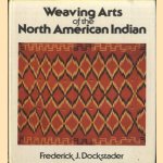 Weaving Arts of the North American Indian
Frederick J. Dockstader
€ 12,50