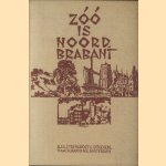 Zoo is Noord-Brabant. Bijdragen tot de kennis van deze provincie. Haar economische beteekenis, haar uiterlijk, haar geschiedenis door Vincent Cleerdin