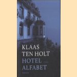 Hotel Alfabet door Klaas ten Holt