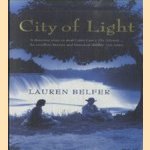 City of Light door Lauren Belfer