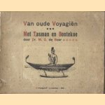 Van oude Voyagien 3: Met Tasman en Bontekoe door Dr. M.G. de Boer