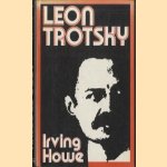 Leon Trotsky door Irving Howe