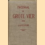 Tweemaal de grote vier. Het drama Tsjecho-Slowakije door J.A. Vesters