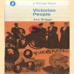 Victorian People door Asa Briggs