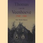 Thomas van de Veenhoeve 1940-1960 door Martin Nabuurs