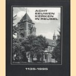 Acht eeuwen kerken in Reusel 1135-1995 door J.W. Hagen e.a.