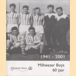 Milheezer Boys 60 jaar 1941 2001
Gerard Beijers
€ 15,00