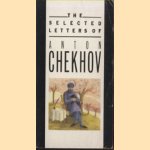 The selected letters of Anton Chekhof door Anton Chekhov