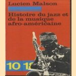 Histoire du jazz et de la musique afro-americaine door Lucien Malson