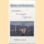 Ring of Seasons: Iceland. Its Culture and History door Terry G. Lacy