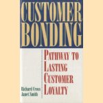 Customer Bonding. Pathway to Customer Loyalty
Richard Cross e.a.
€ 6,00