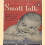 Stop! Look! And Listen! To Small Talk door Syms