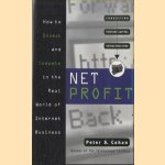 Net Profit. How to Invest and Compete in the Real World of Internet Business
Peter S. Cohan
€ 6,00