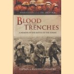 Blood in the Trenches. A Memoir of the Battle of the Somme door A. Radclyffe Dugmore