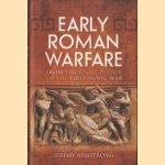 Early Roman Warfare. From the Regal Period to the First Punic War
Jeremy Armstrong
€ 10,00