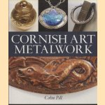 Cornish Art Metalwork 1890s-1970s door Colin Pill