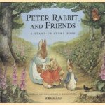 Peter Rabbit And Friends. A Stand-up Story Book door Beatrix Potter