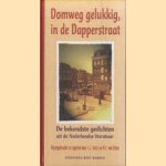 Domweg gelukkig, in de Dapperstraat: de bekendste gedichten uit de Nederlandse literatuur
C.J. Aarts
€ 6,50