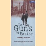 The Guns of Easter door Gerard Whelan