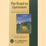 The Road to Optimism. Change Your Language-Change Your Life!
J. Mitchell Perry
€ 6,00